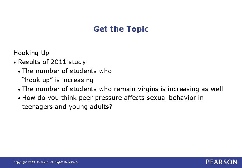 Get the Topic Hooking Up • Results of 2011 study • The number of