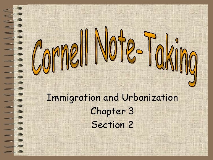 Immigration and Urbanization Chapter 3 Section 2 