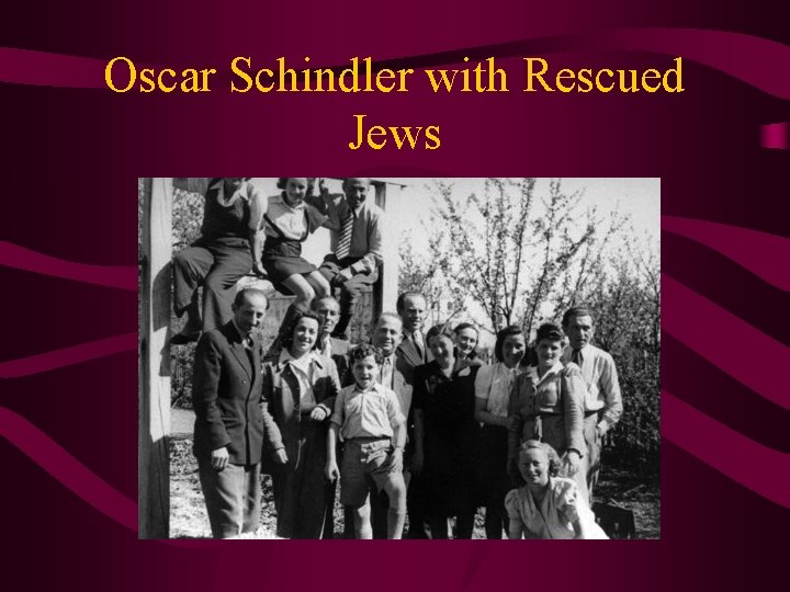 Oscar Schindler with Rescued Jews 