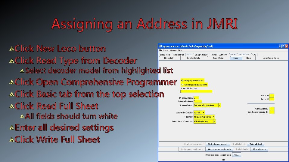 Assigning an Address in JMRI Click New Loco button Click Read Type from Decoder