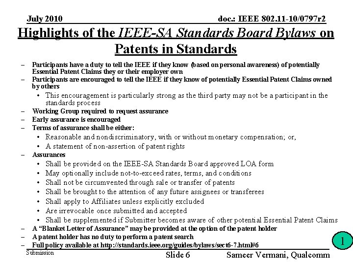 July 2010 doc. : IEEE 802. 11 -10/0797 r 2 Highlights of the IEEE-SA