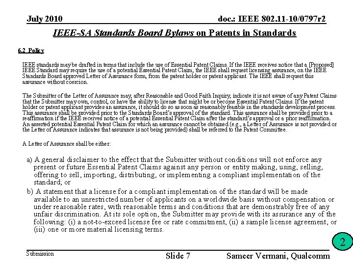 July 2010 doc. : IEEE 802. 11 -10/0797 r 2 IEEE-SA Standards Board Bylaws