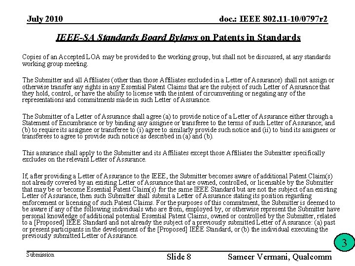 July 2010 doc. : IEEE 802. 11 -10/0797 r 2 IEEE-SA Standards Board Bylaws