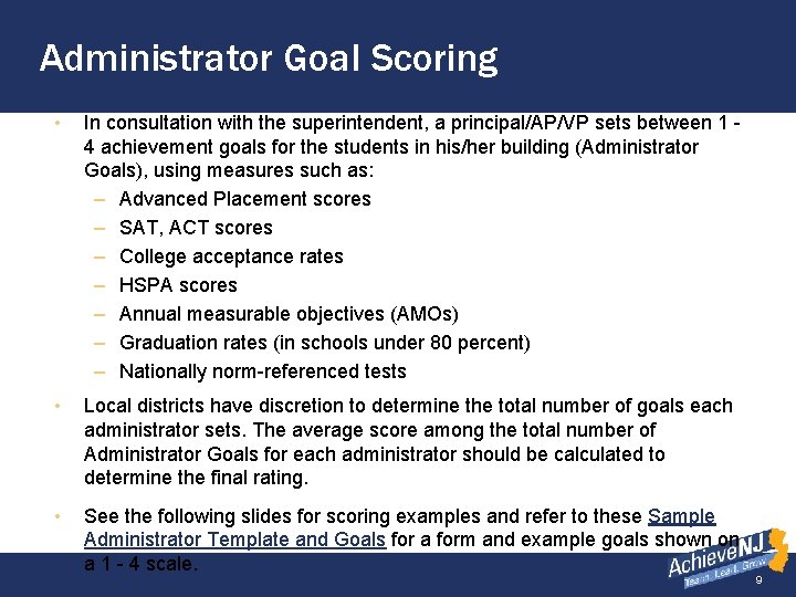 Administrator Goal Scoring • In consultation with the superintendent, a principal/AP/VP sets between 1
