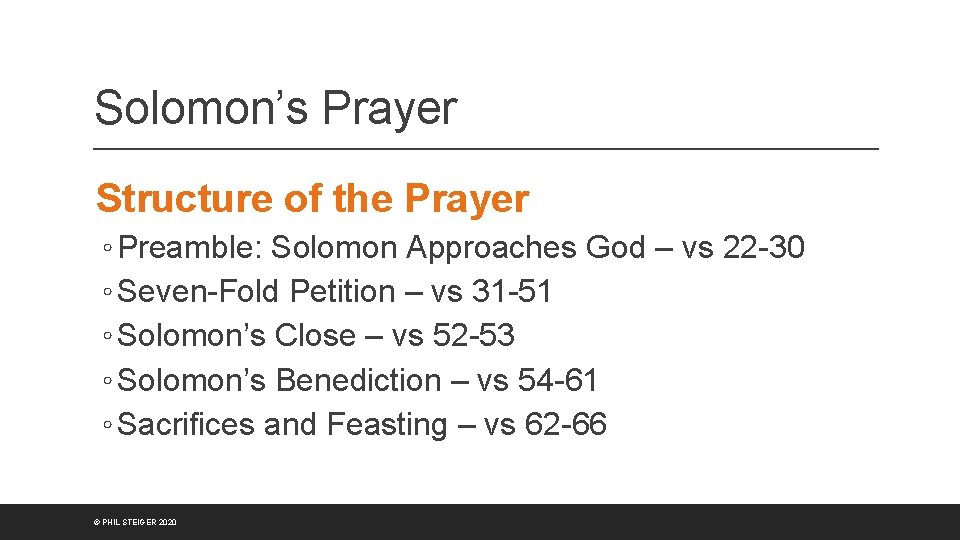 Solomon’s Prayer Structure of the Prayer ◦ Preamble: Solomon Approaches God – vs 22