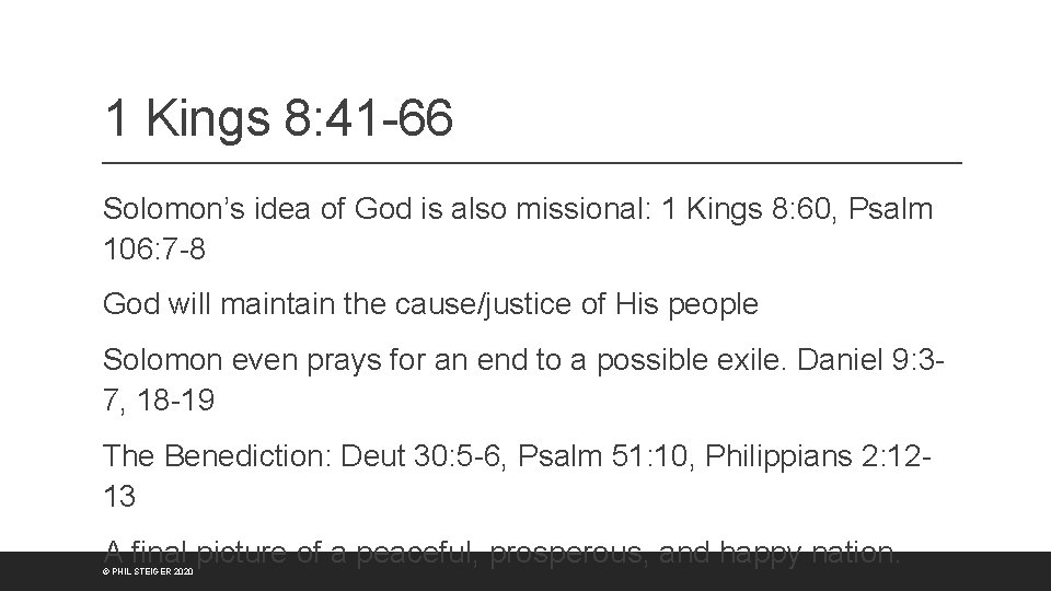 1 Kings 8: 41 -66 Solomon’s idea of God is also missional: 1 Kings