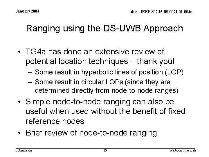 January 2004 doc. : IEEE 802. 15 -05 -0021 -01 -004 a Ranging using