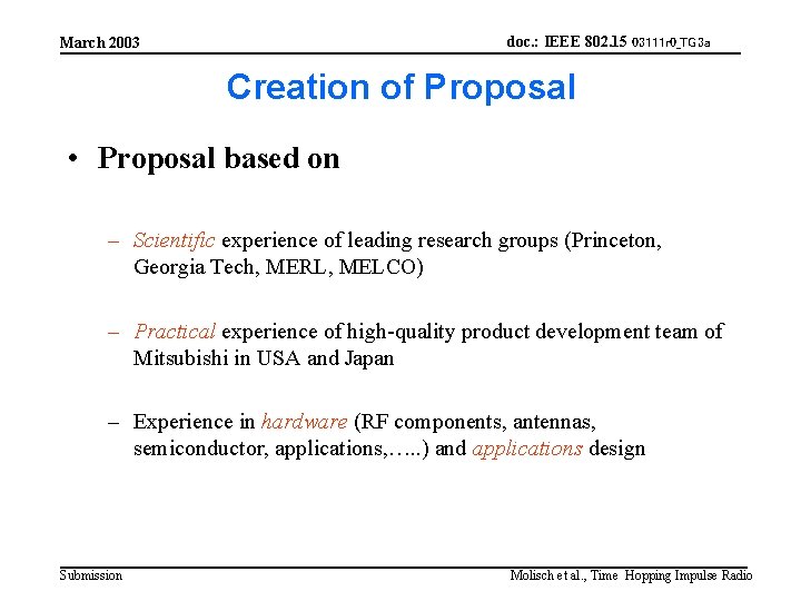 doc. : IEEE 802. 15 03111 r 0_TG 3 a March 2003 Creation of