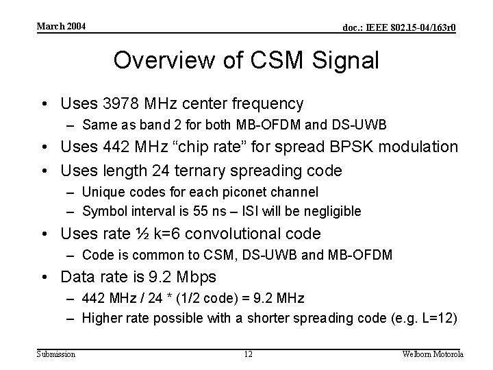 March 2004 doc. : IEEE 802. 15 -04/163 r 0 Overview of CSM Signal