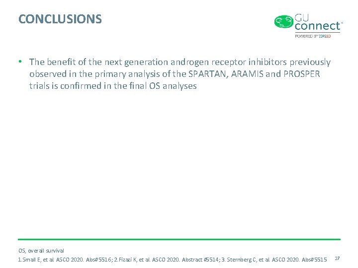 CONCLUSIONS • The benefit of the next generation androgen receptor inhibitors previously observed in