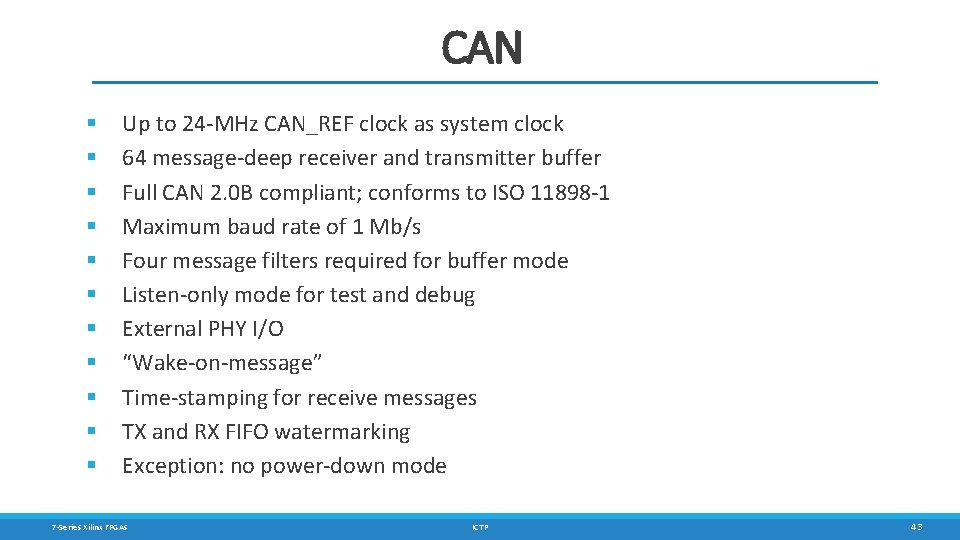 CAN § § § Up to 24 -MHz CAN_REF clock as system clock 64