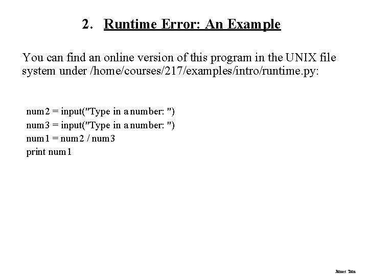 2. Runtime Error: An Example You can find an online version of this program