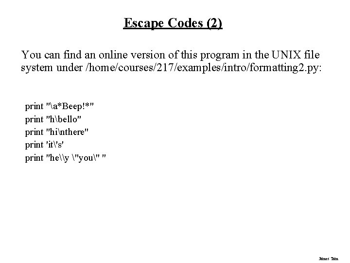 Escape Codes (2) You can find an online version of this program in the
