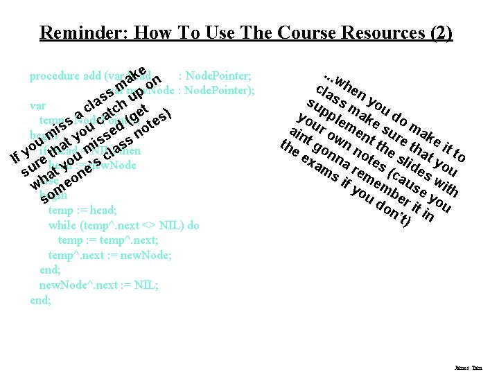 Reminder: How To Use The Course Resources (2) e procedure add (var head ak