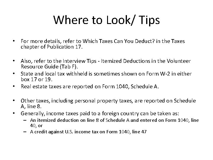 Where to Look/ Tips • For more details, refer to Which Taxes Can You