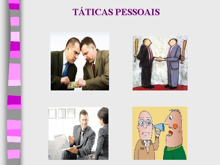 TÁTICAS PESSOAIS 