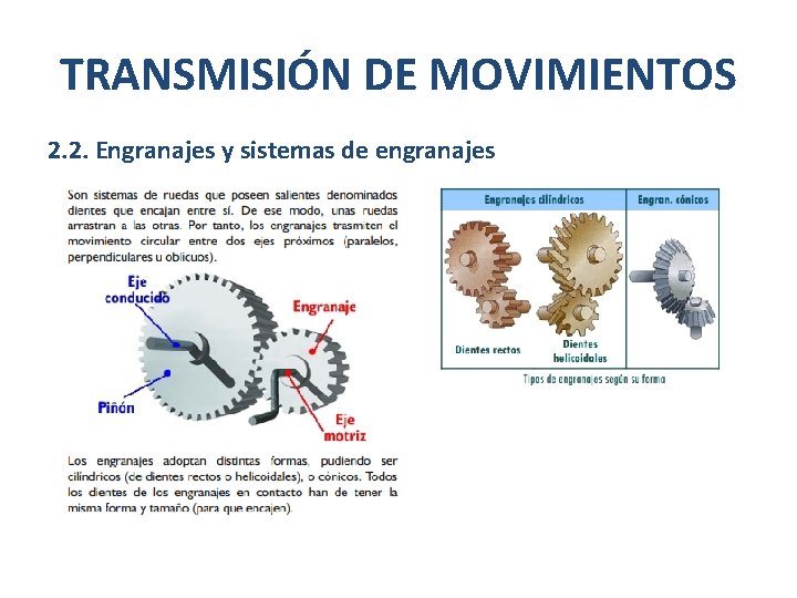 TRANSMISIÓN DE MOVIMIENTOS 2. 2. Engranajes y sistemas de engranajes 