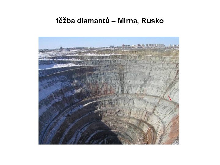 těžba diamantů – Mirna, Rusko 