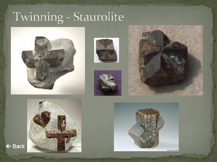 Twinning - Staurolite Back 