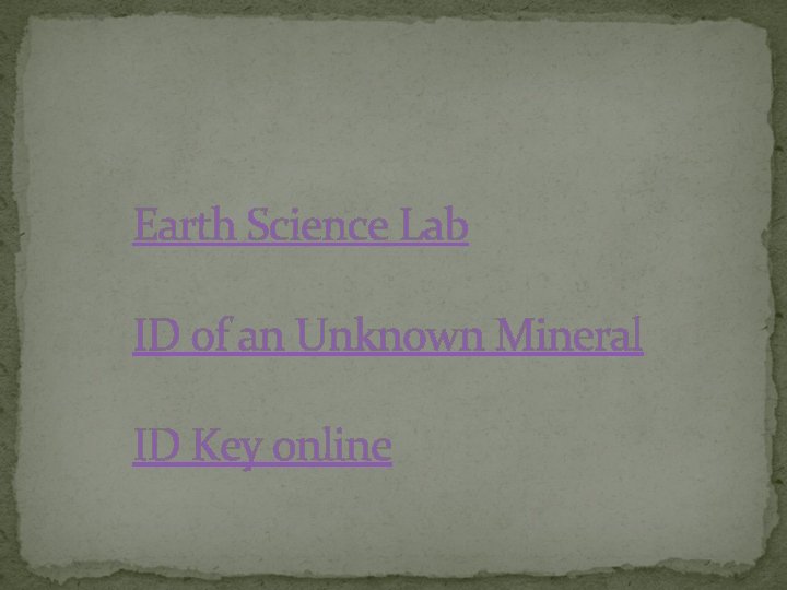 Earth Science Lab ID of an Unknown Mineral ID Key online 