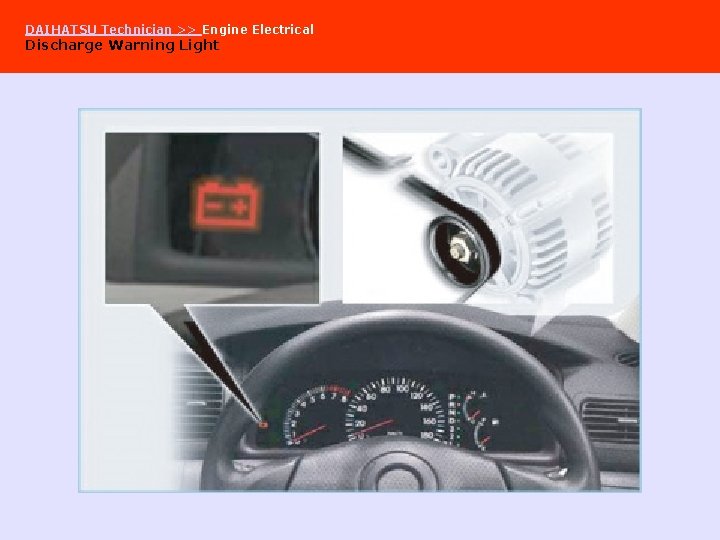 DAIHATSU Technician >> Engine Electrical Discharge Warning Light 