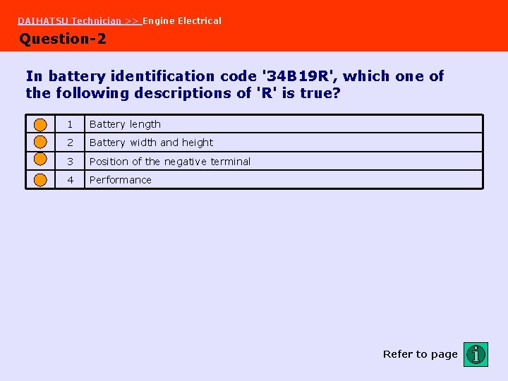 DAIHATSU Technician >> Engine Electrical Question-2 In battery identification code '34 B 19 R',