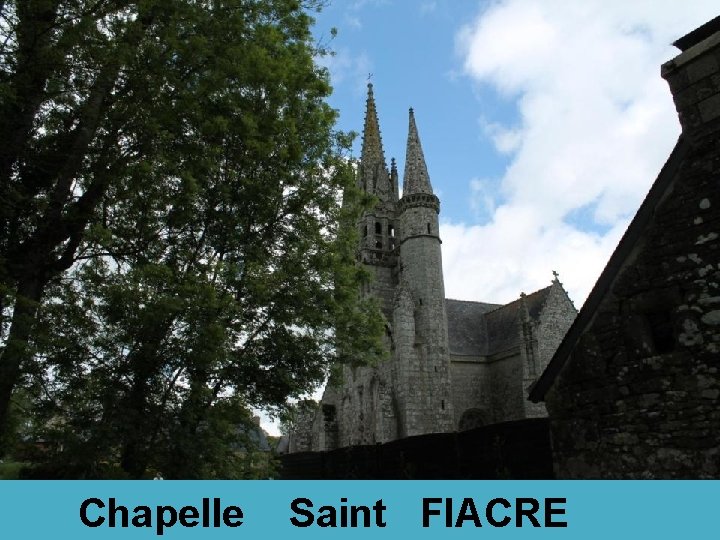 Chapelle Saint FIACRE 
