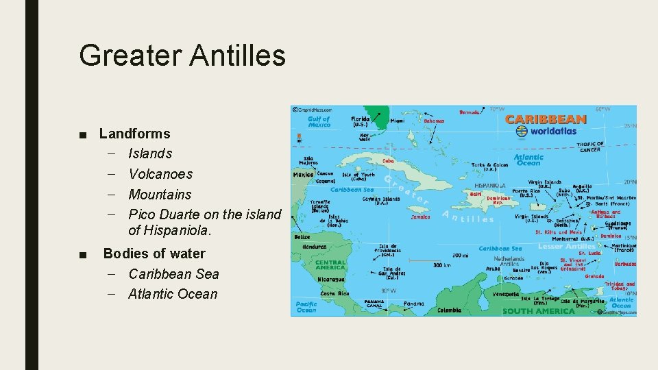 Greater Antilles ■ Landforms – Islands – Volcanoes – Mountains – Pico Duarte on