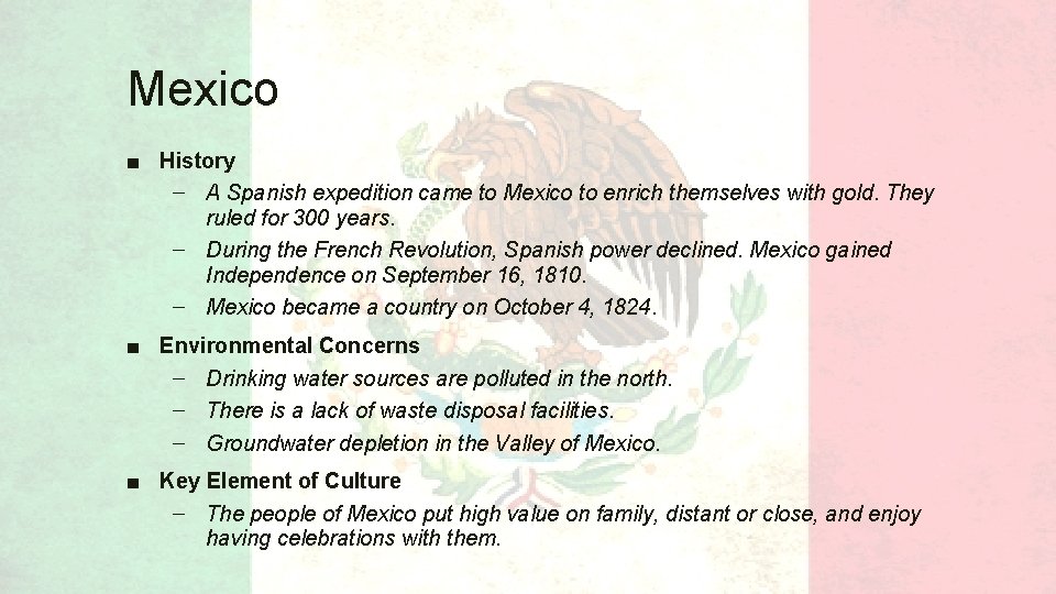Mexico ■ History – A Spanish expedition came to Mexico to enrich themselves with
