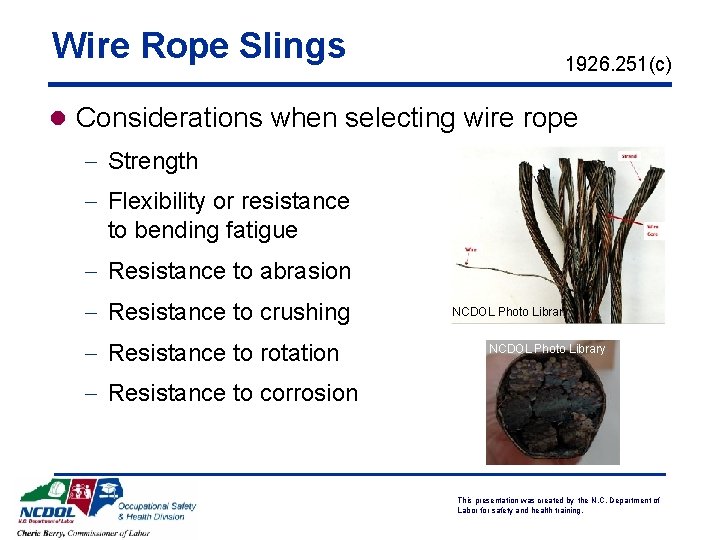 Wire Rope Slings 1926. 251(c) l Considerations when selecting wire rope - Strength - Wire Rope Slings 1926. 251(c) l Considerations when selecting wire rope - Strength -