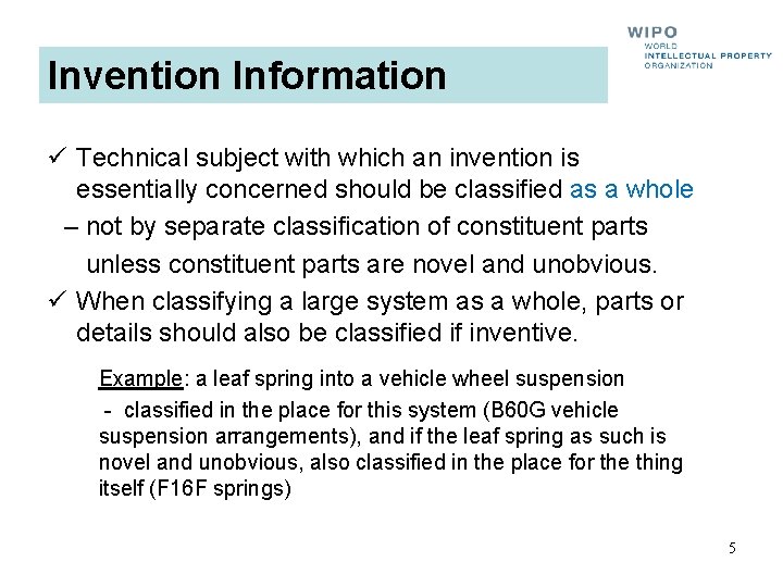 Invention Information ü Technical subject with which an invention is essentially concerned should be