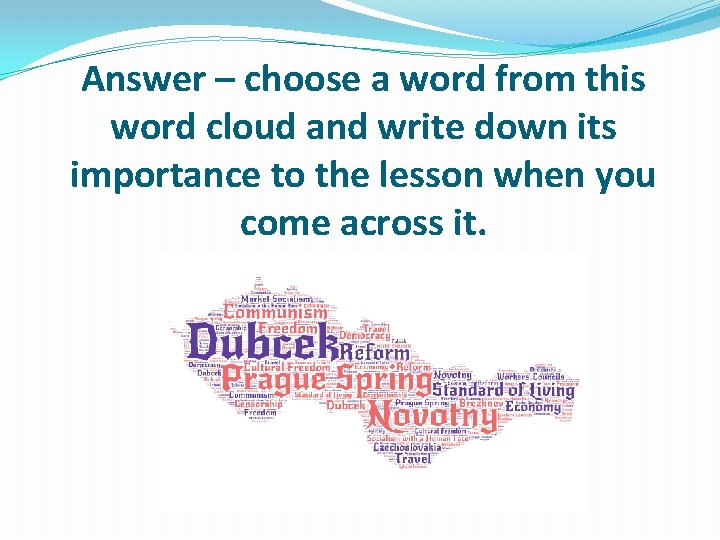 Answer – choose a word from this word cloud and write down its importance