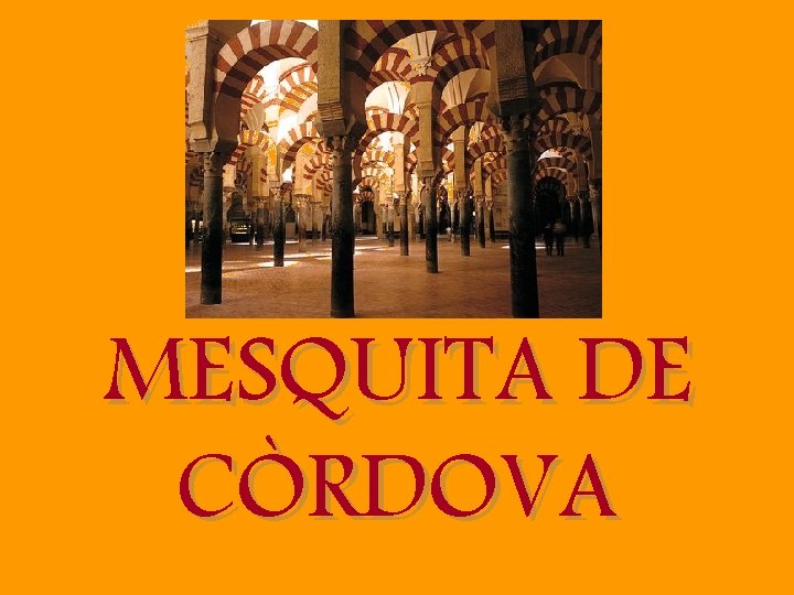 MESQUITA DE CÒRDOVA 