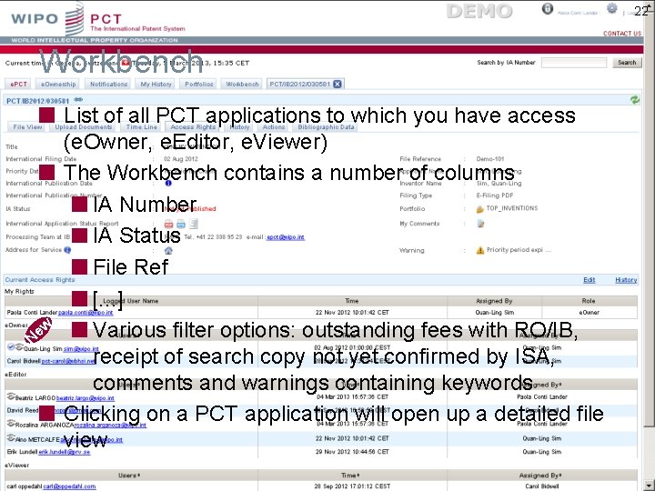 22 Workbench N ew List of all PCT applications to which you have access