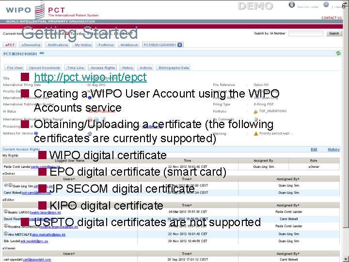 6 Getting Started http: //pct. wipo. int/epct Creating a WIPO User Account using the