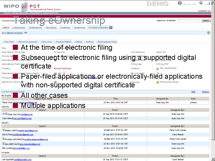 11 Taking e. Ownership At the time of electronic filing Subsequent to electronic filing