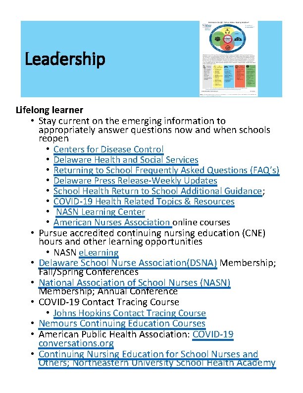 Leadership Lifelong learner • Stay current on the emerging information to appropriately answer questions