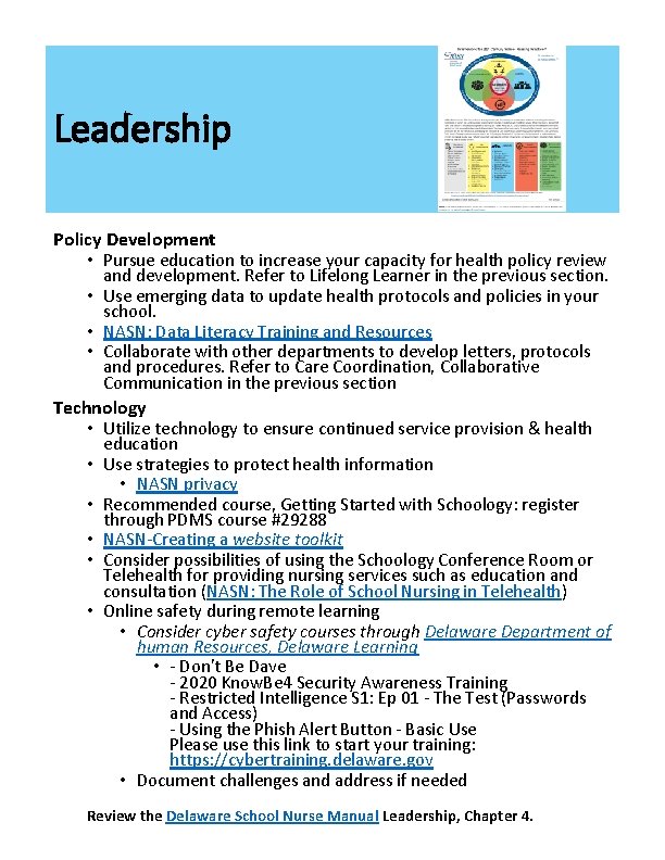 Leadership Policy Development • Pursue education to increase your capacity for health policy review