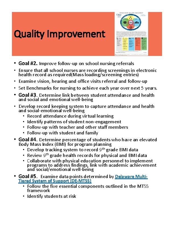 Quality Improvement • Goal #2. Improve follow-up on school nursing referrals • Ensure that