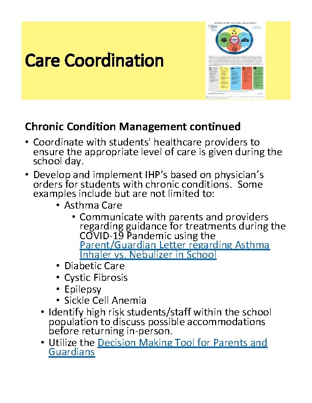 Care Coordination Chronic Condition Management continued • Coordinate with students' healthcare providers to ensure