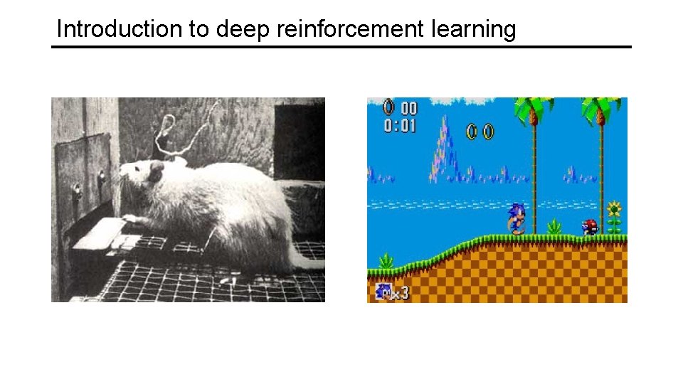 Introduction to deep reinforcement learning 