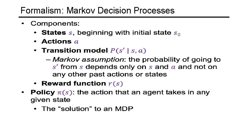 Formalism: Markov Decision Processes 