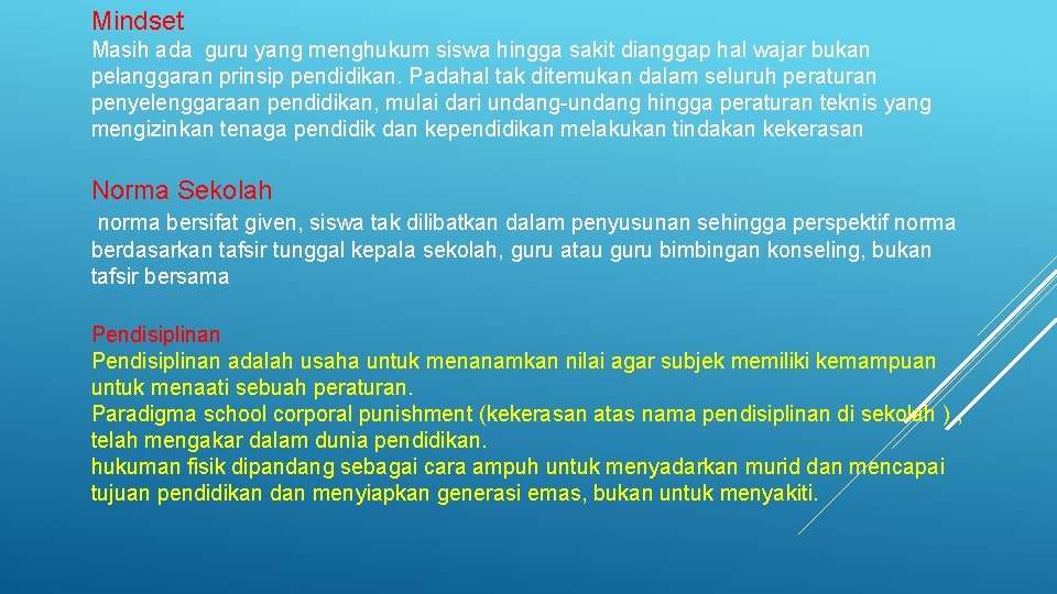 Mindset Masih ada guru yang menghukum siswa hingga sakit dianggap hal wajar bukan pelanggaran