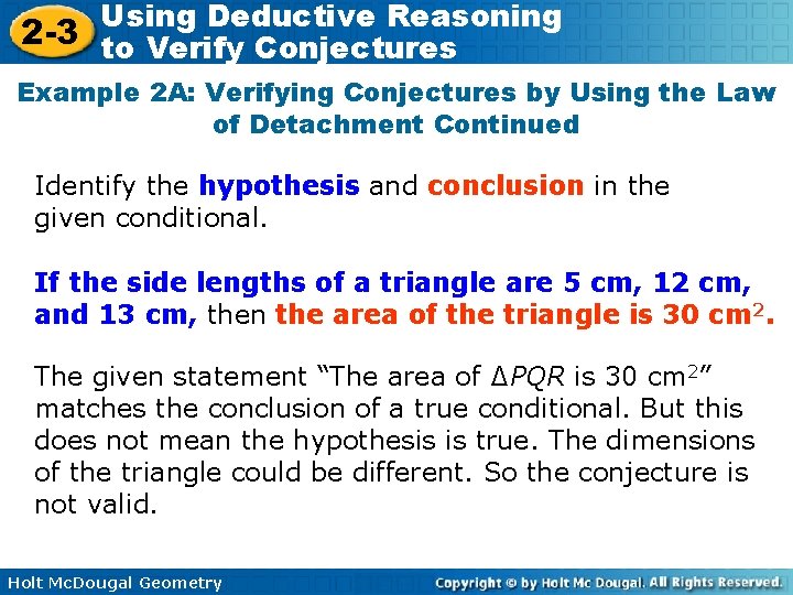 Using Deductive Reasoning 2 -3 to Verify Conjectures Example 2 A: Verifying Conjectures by