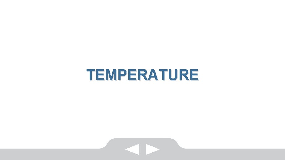 TEMPERATURE 