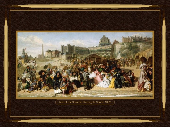 Life at the Seaside, Ramsgate Sands, 1852 