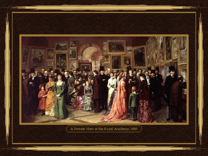 A Private View at the Royal Academy, 1883 