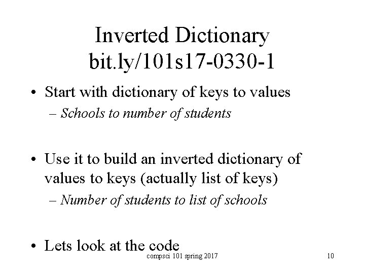 Inverted Dictionary bit. ly/101 s 17 -0330 -1 • Start with dictionary of keys