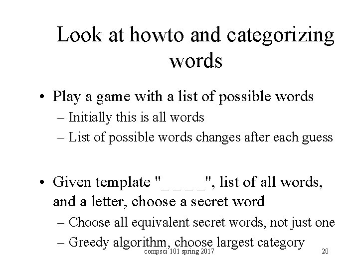 Look at howto and categorizing words • Play a game with a list of