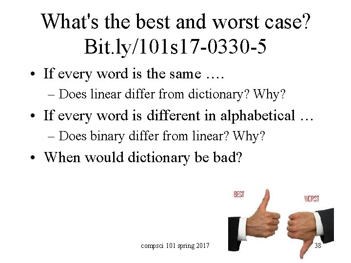 What's the best and worst case? Bit. ly/101 s 17 -0330 -5 • If